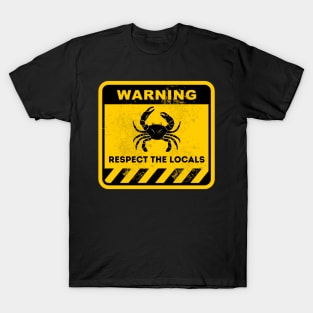 respect the locals T-Shirt